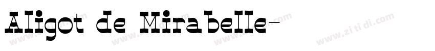 Aligot de Mirabelle字体转换